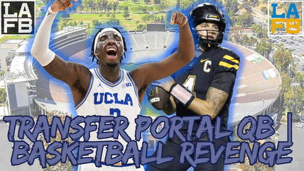 UCLA Football Signs A New Quarterback, UCLA Basketball Gets Revenge On Gonzaga