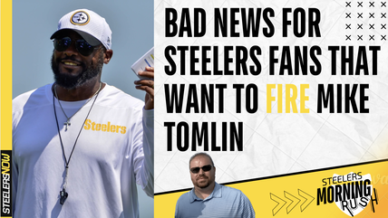 Bad News for Fans Who Want to Fire Mike Tomlin | Steelers Morning Rush