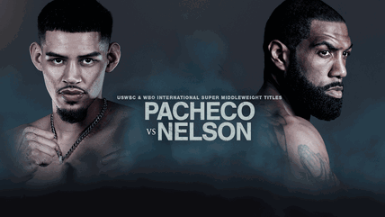 How to Watch Pacheco vs. Nelson on DAZN