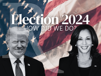 Election 2024: How Did We Do?