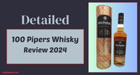 [FEB] 100 Pipers Whisky Review 2025 – Honest Review!