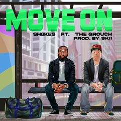 Sh8kes feat. The Grouch “Move On” (Audio)