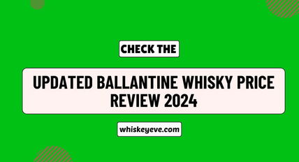 [Updated] Ballantine Whisky Price in India 2024 | Review!