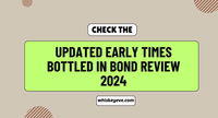 [FEB] Early Times Bottled in Bond Review 2025