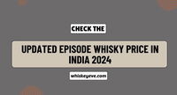 [January] Episode Whisky Price in India 2024 | Prices List