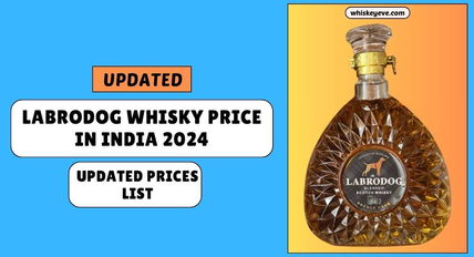 [FEB] Labrodog Whisky Prices Review in India 2024 | Prices List