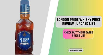 [FEB] London Pride Whisky Price Review 2025 | Check Out FAST!