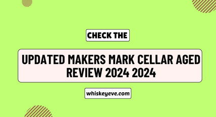 [FEB] Makers Mark Cellar Aged Review 2025 | Maker’s Mark Cellar Aged!