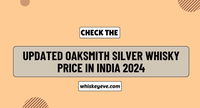 [January] Oaksmith Silver Whisky Price in India 2025 | Updated List