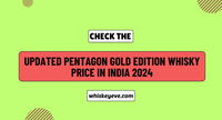 [FEB] Pentagon Gold Edition Whisky Price in India 2025 | Prices List