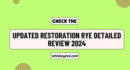 [Updated] Restoration Rye Batch 3 Review 2024