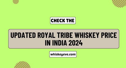 [January] Royal Tribe Whiskey Price in India 2024 | Check OUT List