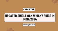 [Updated] Single Oak Whisky Price in India 2024