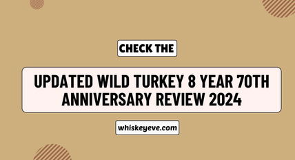 [New] Wild Turkey 8 Year 70th Anniversary Review 2024