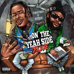 Stream Shaudy Kash & Top$ide’s ‘On The Yeah Deluxe’ Album