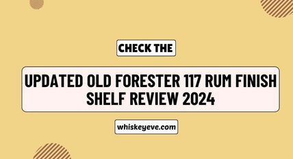 [Updated] Old Forester 117 Finish Shelf Review 2024